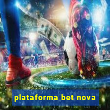 plataforma bet nova